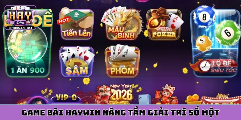 Game bài HAYWIN nâng tầm giải trí số một