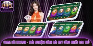 Game Bài Haywin - Trải Nghiệm Đánh Bài Hay Cùng Nhiều Cao Thủ