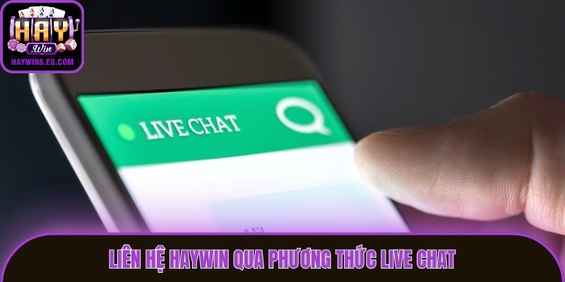 Liên hệ Haywin qua phương thức Live Chat