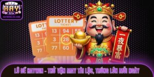Lô Đề Haywin - Thử Vận May Tài Lộc, Trúng Lớn Mỗi Ngày