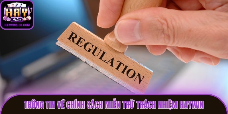Thông tin về chính sách miễn trừ trách nhiệm Haywin